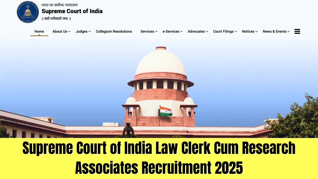 Supreme Court Law Clerk Cum Research Associates Recruitment 2025